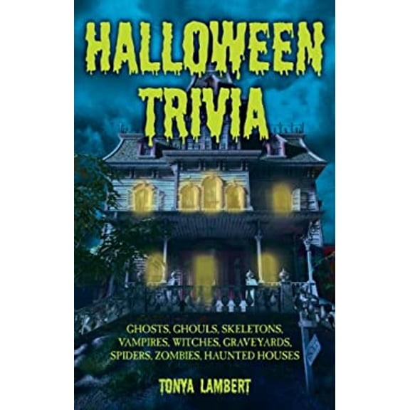 Pre-Owned Halloween Trivia: Ghosts, Ghouls, Skeletons, Vampires, Witches, Graveyards, Spiders, Zombies, Haunted Houses (Paperback) 192670018X 9781926700182