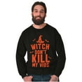 thumbnail image 1 of Halloween Witch Don't Kill My Vibe Sweatshirt for Men or Women Brisco Brands S, 1 of 5