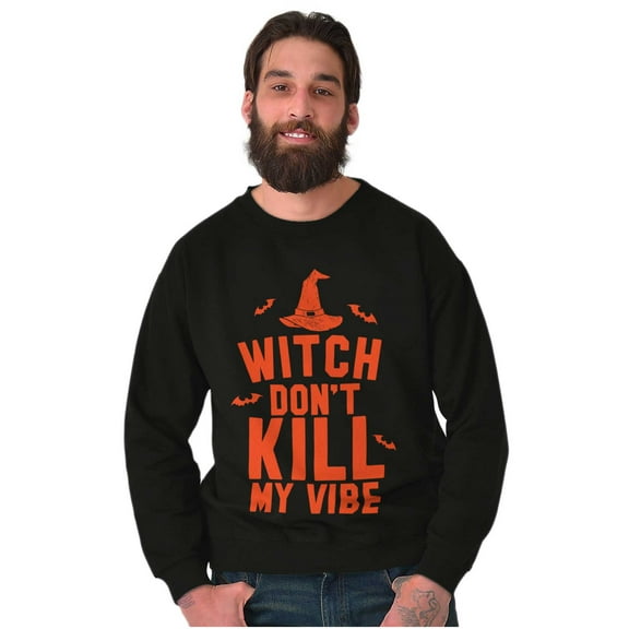Halloween Witch Don't Kill My Vibe Sweatshirt for Men or Women Brisco Brands S