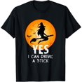 thumbnail image 1 of Halloween Witch Yes I Can Drive A Stick Funny Unisex T-Shirt, 1 of 6