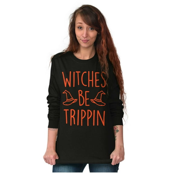 Halloween Witches Be Trippin Pun Women's Long Sleeve T Shirt Brisco Brands S