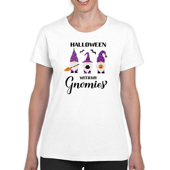 Halloween With My Gnomies T-Shirt Women -Image by Shutterstock, Female 4X-Large