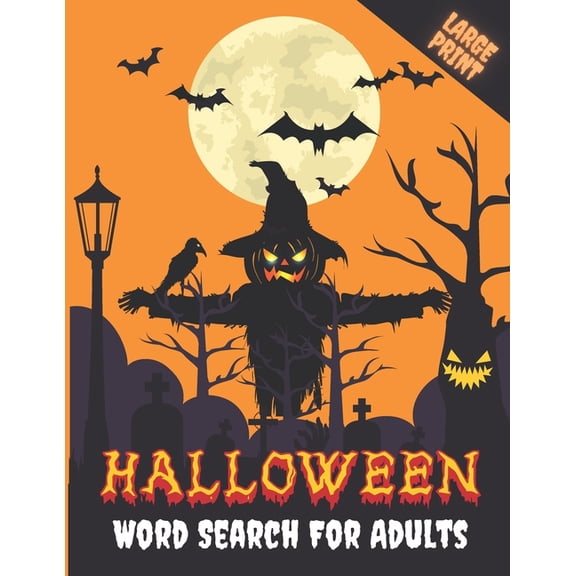 Halloween Word Search For Adults: Large Print Halloween Word Search Puzzle Activity Book for Adult and Teens with Solutions, Perfect for Giving A Spooky Halloween Gifts for All! (A Word Finder Puzzle