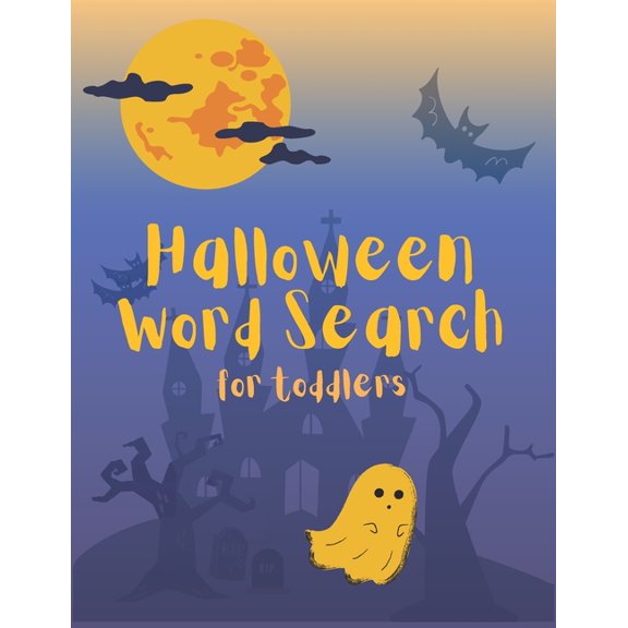 Halloween Word Search For Toddlers: My First Search and Find Workbook for Kids Word Puzzles Learn Vocabulary and Improve Reading Skills (Paperback)