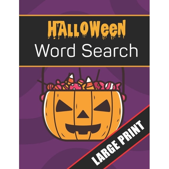 Halloween Word Search Large Print: 96 Word Search Activities for Everyone (Holiday Word Search)