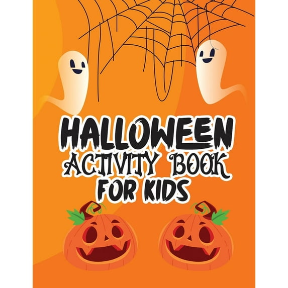 Halloween activity book for kids: Over 100 pages Happy Halloween activity book for kids ages 5 to 12, including coloring, (Paperback)
