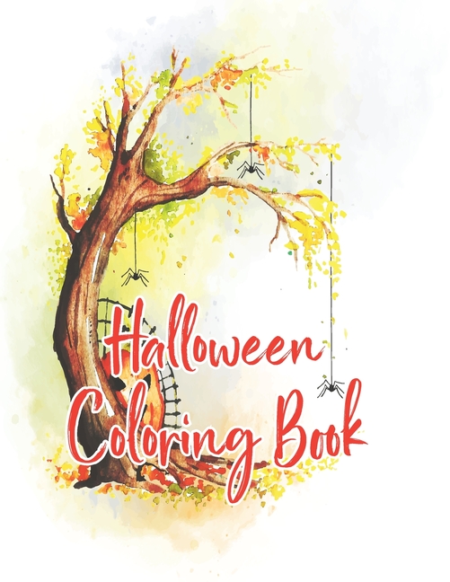 Halloween coloring book : Halloween Coloring Book for Kids Ages 4 to 8, Halloween coloring and activity book for Boys, Girls and Toddlers Ages 4 to 8 coloring and activity book for Celebrate Halloween Learning (Paperback)