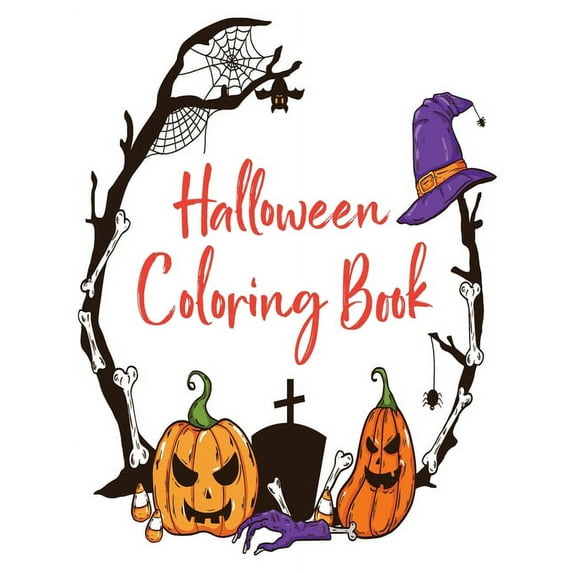 Halloween coloring book : Halloween Coloring Book for Kids Ages 4 to 8, Halloween coloring and activity book for Boys, Girls and Toddlers Ages 4 to 8 coloring and activity book for Celebrate Halloween Learning (Paperback)