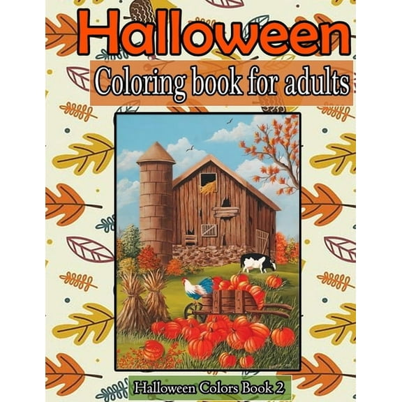 Halloween coloring book for adults: A Collection of Coloring Pages with Cute Spooky Scary Things Such as Jack-o-Lanterns, Ghosts, Witches, Princess, H