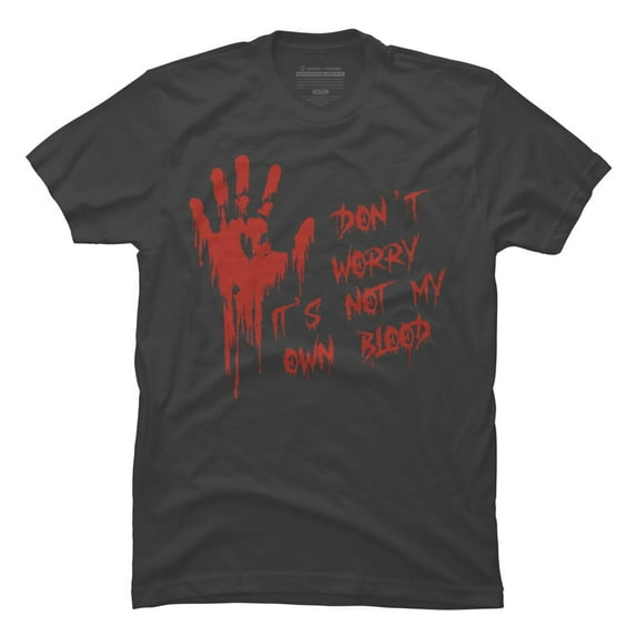 Halloween don't worry it's not my own blood Mens Charcoal Gray Graphic Tee - Design By Humans M