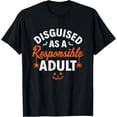 thumbnail image 1 of Halloween dressed up as a responsible adult T-Shirt, 1 of 5