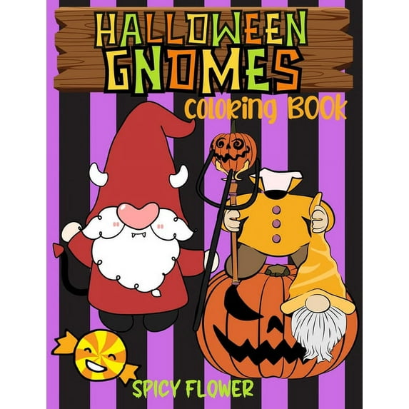 Halloween gnomes coloring book for kids ages 4-8: Easy and simple to color spooky gnomes for a fun family time this Hall, (Paperback)