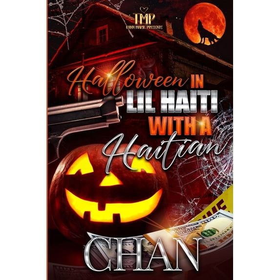 Halloween in Lil Haiti with a Haitian (Paperback)