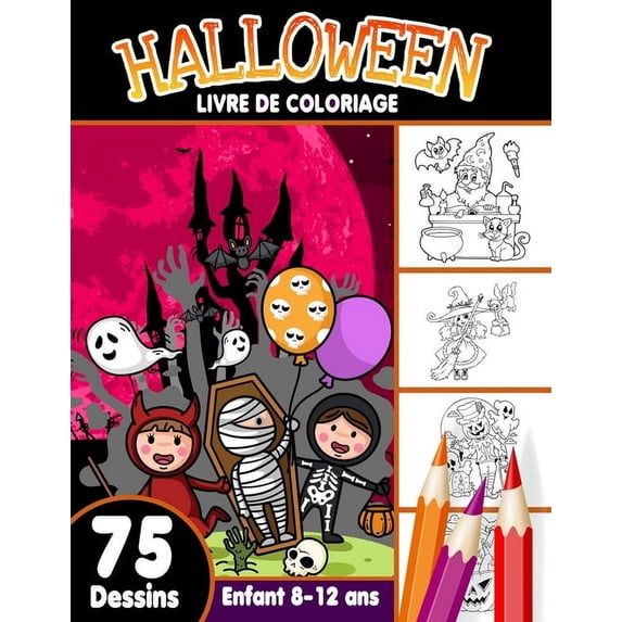 Halloween livre de coloriage enfant 8-12 ans: livre d'activité coloriage Halloween pour enfants - 75 dessins uniques - M, (Paperback)
