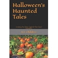 thumbnail image 1 of Halloween's Haunted Tales: Unveiling the Urban Legends That Haunt Humanity, (Paperback), 1 of 1