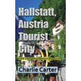 thumbnail image 1 of Hallstatt, Austria Tourist City: UNESCO World Heritage Site, (Paperback), 1 of 1