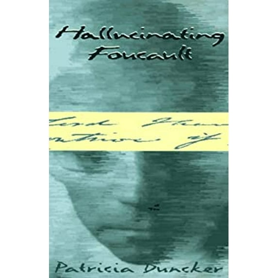 Pre-Owned Hallucinating Foucault