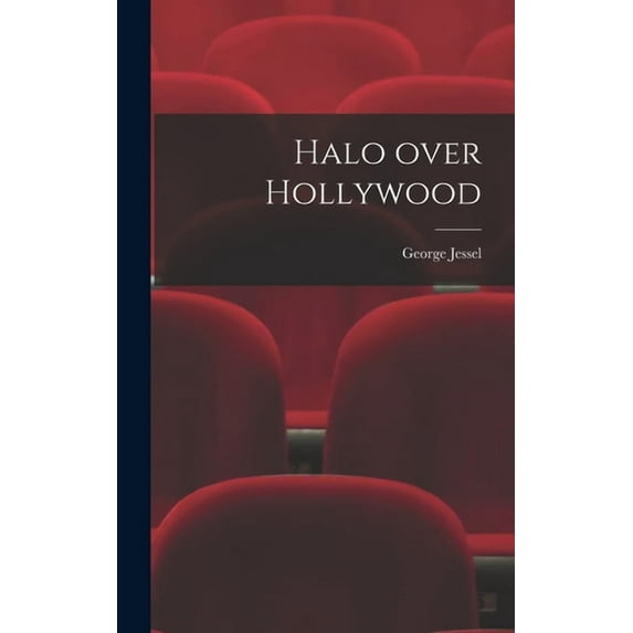 Halo Over Hollywood, (Hardcover)