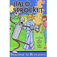 thumbnail image 1 of Pre-Owned Halo and Sprocket: Welcome to Humanity (Paperback) 0943151813 9780943151816, 1 of 1