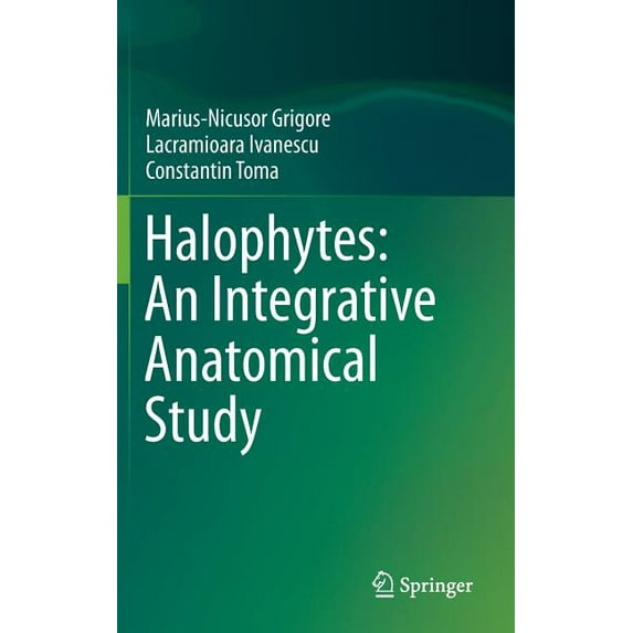 Halophytes: An Integrative Anatomical Study, (Hardcover)