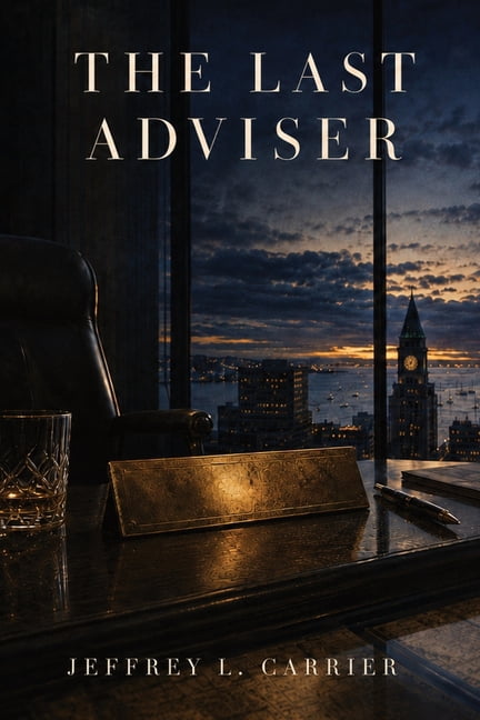 Halsey Wealth Partners The Last Adviser, Book 1, (Paperback)