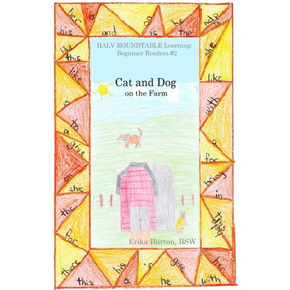 Halv Roundtable Learning: Beginner Reade Cat and Dog on the Farm, Book 2, (Paperback)