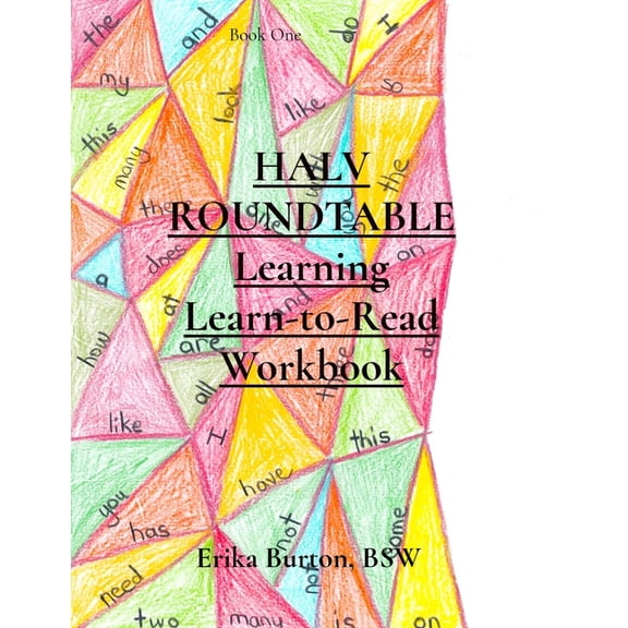 Halv Roundtable Learning: Learn-To-Read HALV ROUNDTABLE Learning Learn-to-Read Workbook, (Paperback)