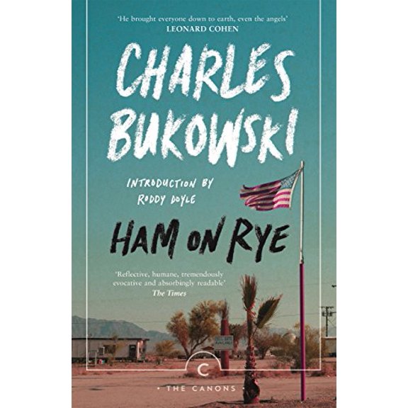 Pre-Owned Ham On Rye (Paperback) by Charles Bukowski, Roddy Doyle
