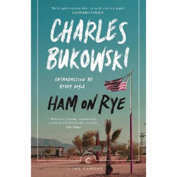 Pre-Owned Ham On Rye (Paperback) by Charles Bukowski, Roddy Doyle