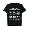 thumbnail image 1 of Ham Radio Operator Funny Things I Do In My Spare Time T-Shirt, 1 of 5