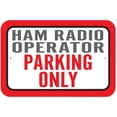 thumbnail image 1 of Ham Radio Operator Parking Only Sign, 1 of 1
