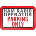 thumbnail image 1 of Ham Radio Operator Parking Only Sign, 1 of 1