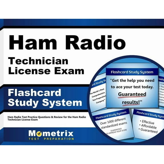 Ham Radio Technician License Exam Flashcard Study System : Ham Radio Test Practice Questions & Review for the Ham Radio Technician License Exam (Cards)