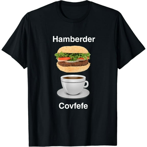 Hamberder Covfefe Hamburger Coffee T-Shirt: White 1.4