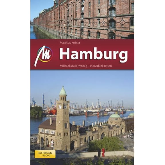 Hamburg MM-City: Reisefhrer mit vielen praktischen Tipps. Matthias Krner  (Paperback)