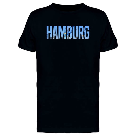 Hamburg, Travelers Quote T-Shirt Men -Image by Shutterstock, Male Medium