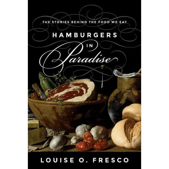 Hamburgers in Paradise: The Stories Behind the Food We Eat, (Hardcover)