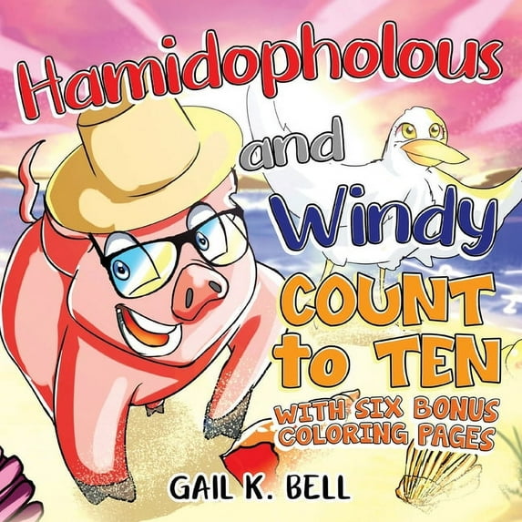 Hamidopholous and Windy Count to Ten With Six Bonus Coloring Pages, (Paperback)