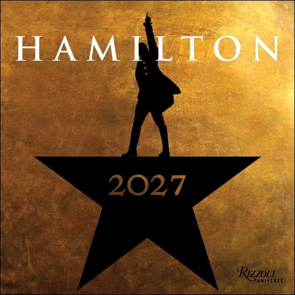 Hamilton 2027 Wall Calendar: An American Musical, (Paperback)