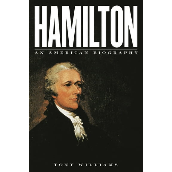 Hamilton: An American Biography, (Hardcover)