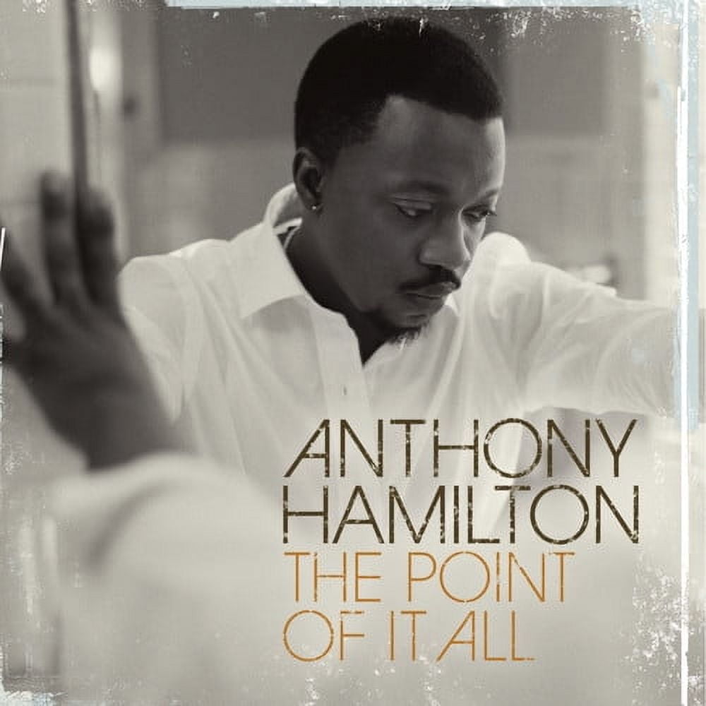 Hamilton, Anthony - Point of It All (Walmart Exclusive) - CD - Walmart.com