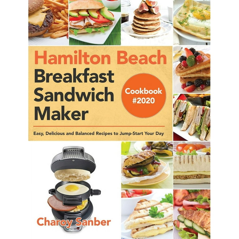 https://i5.walmartimages.com/seo/Hamilton-Beach-Breakfast-Sandwich-Maker-Cookbook-2020-Easy-Delicious-and-Balanced-Recipes-to-Jump-Start-Your-Day-Hardcover-9781953702364_d6660795-4537-441a-8b84-a328c2085144.49fbc0b8075b1ef8fcfae5d0e7c99fff.jpeg?odnHeight=768&odnWidth=768&odnBg=FFFFFF