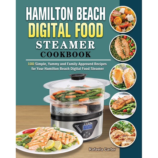 Hamilton Beach Digital Food Steamer Cookbook (Paperback)