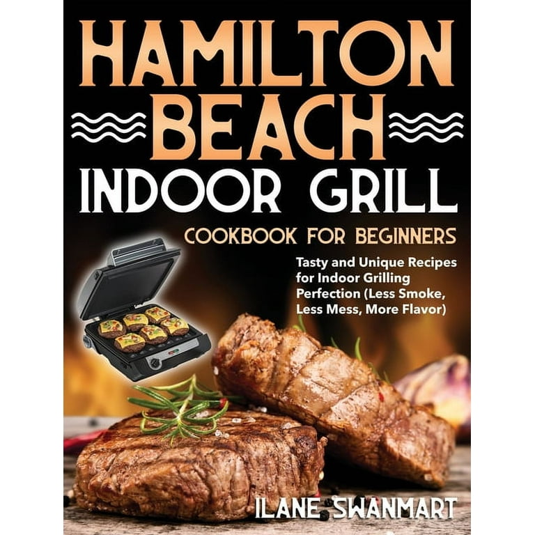 How to grill a great steak on an indoor grill - Hamilton Beach