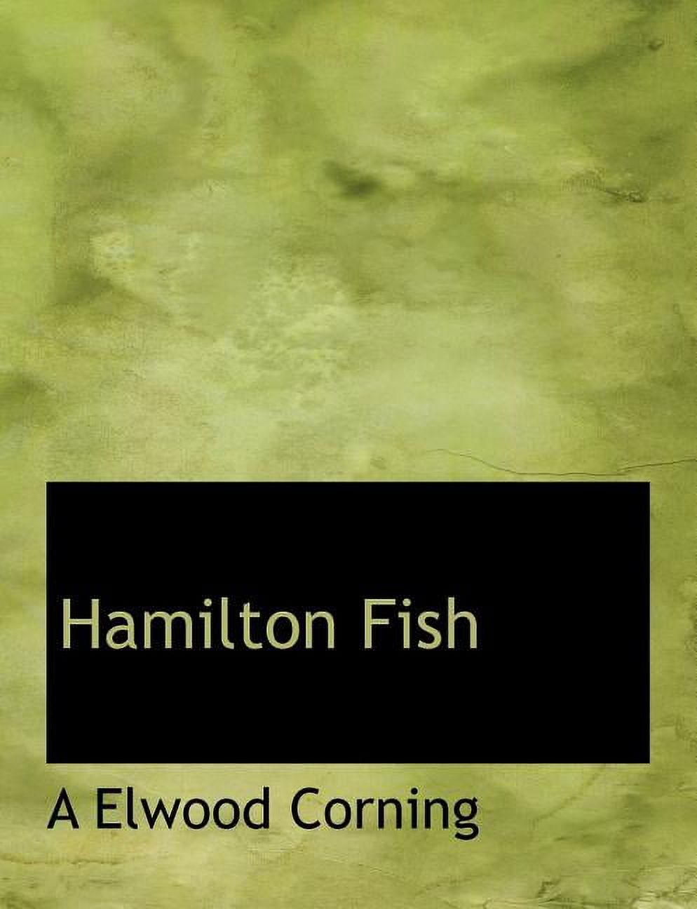 Hamilton Fish (Paperback)