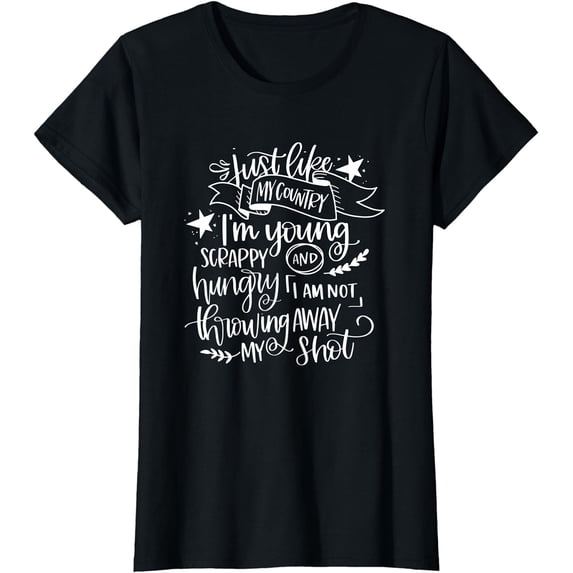 Hamilton Just Like My Country T-Shirt