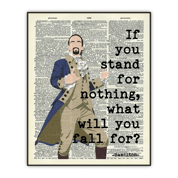 Hamilton Musical Quote Art Print, 8x10 inches Unframed, If You Stand For Nothing, There Is Nothing To Stand For", Dictionary Art Print, Inspirational Wall Decor