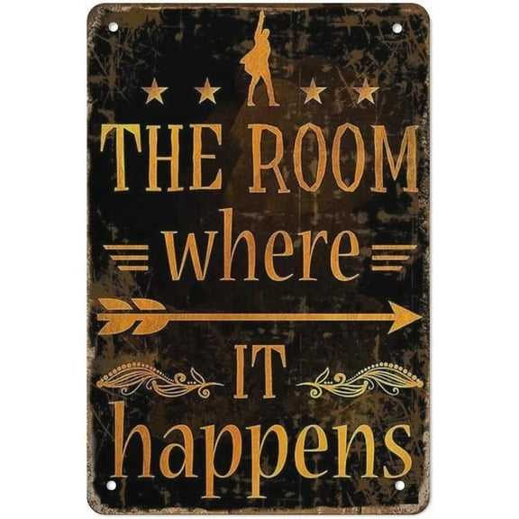 Hamilton Musical Wall Art The Room Where It Happens Metal Tin Sign Vintage Decor 8x12 Inch Aluminum Poster for Home Bar Office Dorm Theater Room Decoration Gift Idea