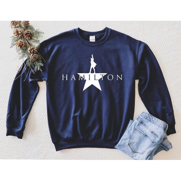 Hamilton Sweatshirt, Alexander Hamilton Sweatshirt, Hamilton Musical Sweatshirt, American Musical Sweatshirt - Sizes S-5XL ,Art Print JSC