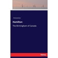 thumbnail image 1 of Hamilton: The Birmingham of Canada, (Paperback), 1 of 1